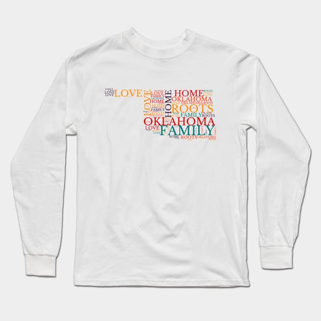 Oklahoma Home, Love, Roots and Family Map Long Sleeve T-Shirt by maro_00